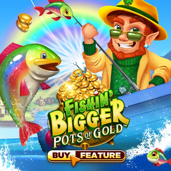 Fishin Bigger Pots of Gold - SNIPLAY88